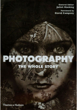 Photography The Whole Story