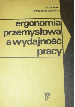 Ergonomia przemysłowa a wydajność pracy