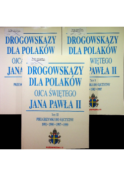 Drogowskazy dla polaków ojca świętego jana pawła II Tom I do III