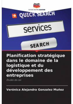 Planification stratégique dans le domaine de la logistique et du développement des entreprises