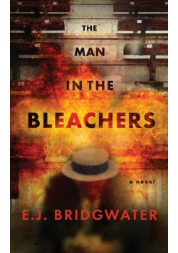 The Man in the Bleachers