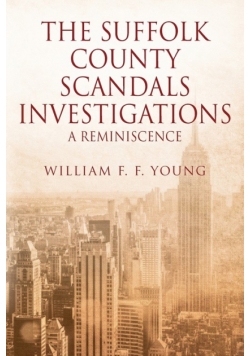 The Suffolk County Scandals Investigations