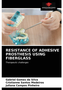 Resistance Of Adhesive Prosthesis Using Fiberglass