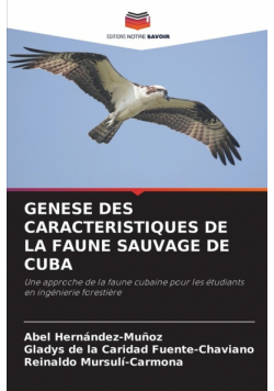 Genese Des Caracteristiques De La Faune Sauvage De Cuba