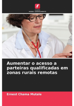 Aumentar o acesso a parteiras qualificadas em zonas rurais remotas