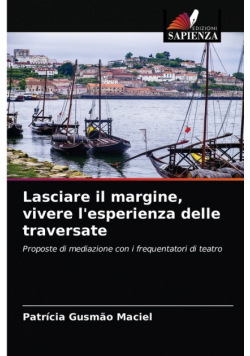 Lasciare il margine, vivere l'esperienza delle traversate