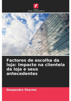 Factores de escolha da loja