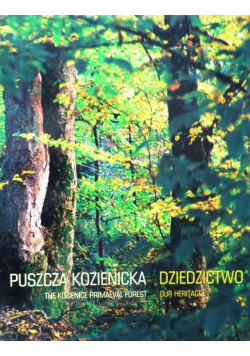 Puszcza kozienicka dziedzictwo