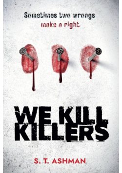 We Kill Killers