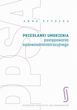 Przesłanki umorzenia postępowania sądowoadministracyjnego