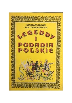Legendy i Podania Polskie