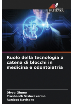 Ruolo della tecnologia a catena di blocchi in medicina e odontoiatria