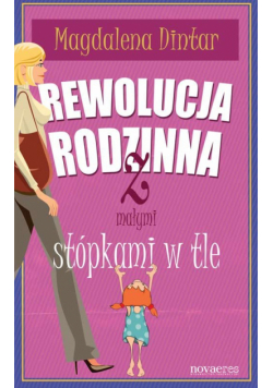 Rewolucja rodzinna z małymi stópkami w tle