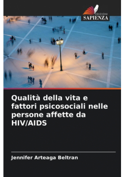 Qualità della vita e fattori psicosociali nelle persone affette da HIV/AIDS
