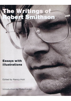 The Writings of Robert Smithson Essays with Illustrations