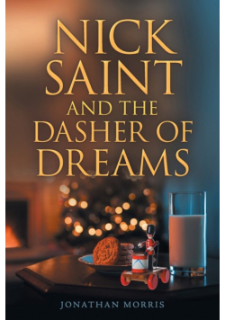 Nick Saint and the Dasher of Dreams