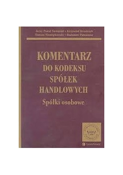 Komentarz do kodeksu spółek handlowych. Spółki osobowe.