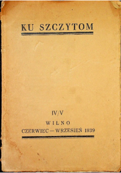 Ku szczytom Tom IV / V 1939 r.