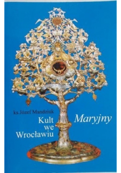 Kult we Wrocławiu Maryjny