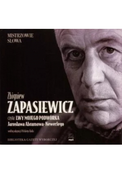 Zbigniew Zapasiewicz czyta Lwy Mojego Podwórka