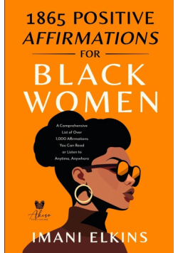 1865 Positive Affirmations For Black Women