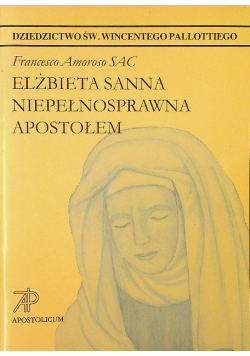 Elżbieta Sanna Niepełnosprawna Apostołem