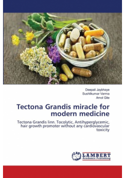 Tectona Grandis miracle for modern medicine