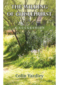 The Wilding of Chislehurst