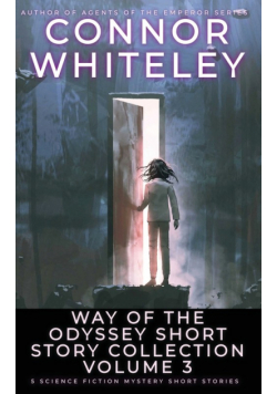 Way Of The Odyssey Short Story Collection Volume 3