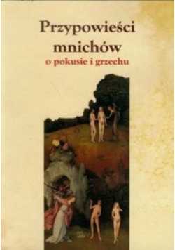 Przypowieści mnichów o pokusie i grzechu