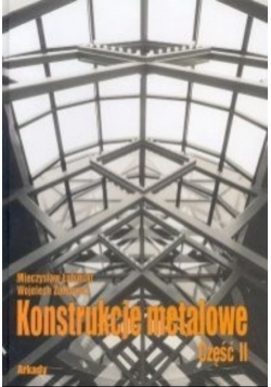 Konstrukcje metalowe Część II