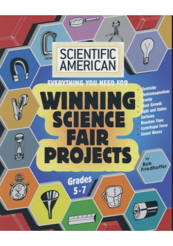 Scientific American, Winning Science Fair Projects, Grades 5-7