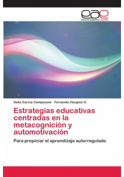 Estrategias educativas centradas en la metacognición y automotivación