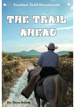 The Trail Ahead