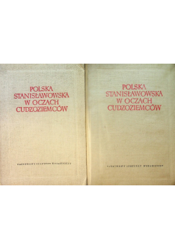 Polska Stanisławowska w oczach cudzoziemców Tom 1 i 2