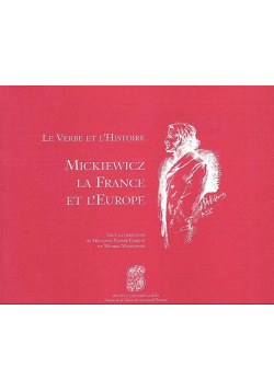 La Verbe et L histoire Mickiewicz La France et L europe