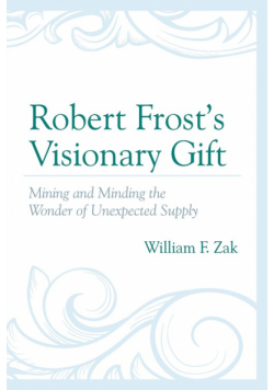 Robert Frost's Visionary Gift