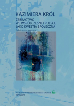 Żebractwo we współczesnej Polsce jako kwestia społeczna