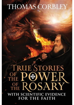 True Stories of the Power of the Rosary