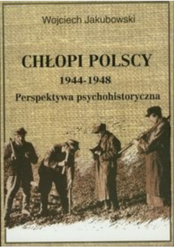 Chłopi polscy 1944 - 1948