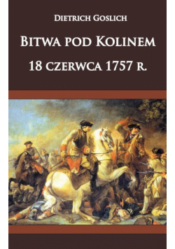 Bitwa pod Kolinem 18 czerwca 1757 roku