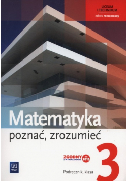 Matematyka Liceum i technikum Klasa 3 Poznać zrozumieć Podręcznik