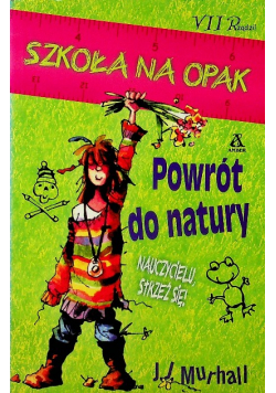 Szkoła na opak powrót do natury