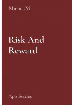 Risk And Reward