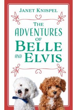 The Adventures of Belle and Elvis
