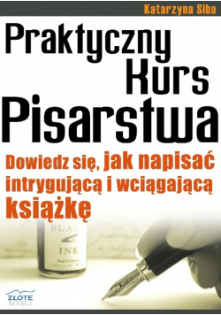 Praktyczny kurs Pisarstwa