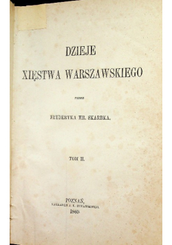 Dzieje Xięstwa Warszawskiego Tom II 1860 r.