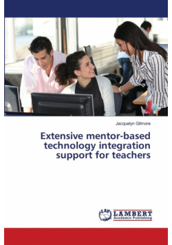 Extensive mentor-based technology integration support for teachers