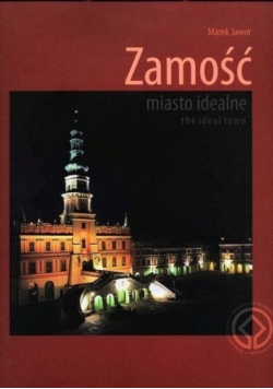 Zamość miasto idealne