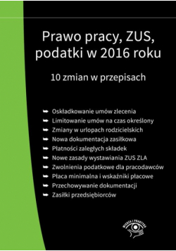Prawo pracy, ZUS, podatki w 2016 roku
